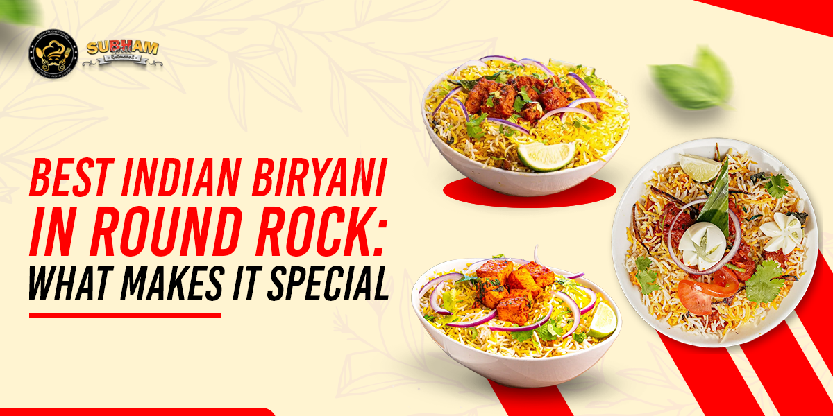 best indian biryani in Round Rock